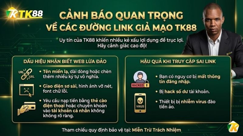 Cảnh báo quan trọng về các đường link giả mạo TK88