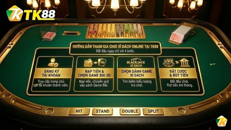 Hướng dẫn tham gia chơi Xì Dách Online TK88