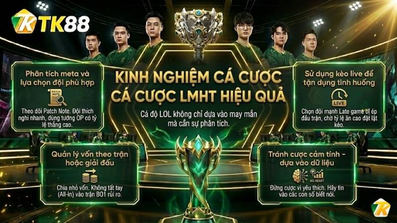 Kinh nghiệm cá cược LMHT hiệu quả