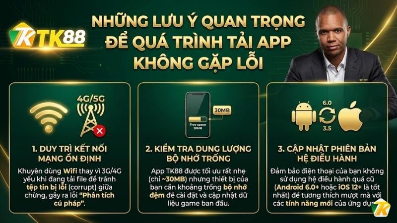 Những lưu ý quan trọng để quá trình Tải APP TK88 không gặp lỗi
